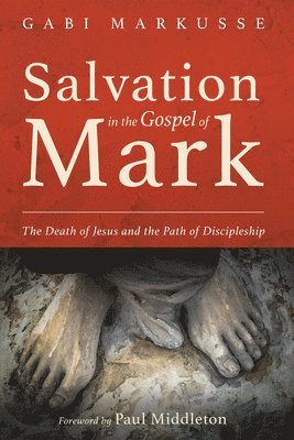 Salvation in the Gospel of Mark 1