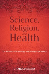 bokomslag Science, Religion, and Health