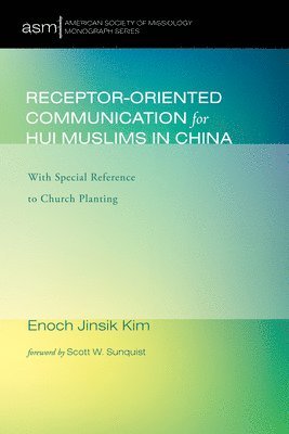 bokomslag Receptor-Oriented Communication for Hui Muslims in China