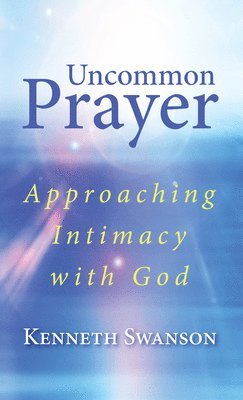 Uncommon Prayer 1