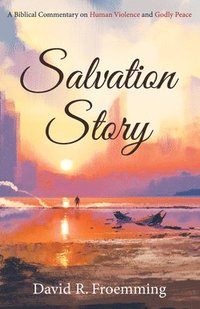 bokomslag Salvation Story