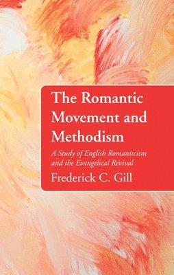 The Romantic Movement and Methodism 1