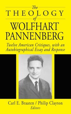 The Theology of Wolfhart Pannenberg 1