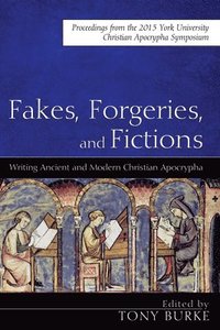 bokomslag Fakes, Forgeries, and Fictions