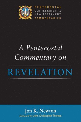 bokomslag A Pentecostal Commentary on Revelation