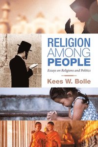 bokomslag Religion Among People: Essays on Religions and Politics