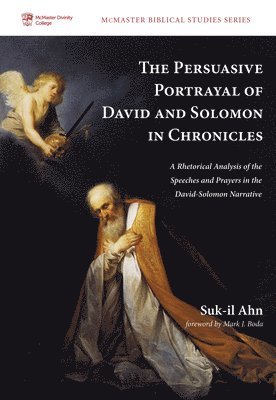 Suk-Il Ahn - Persuasive Portrayal of David and Solomon in Chronicles, Häftad