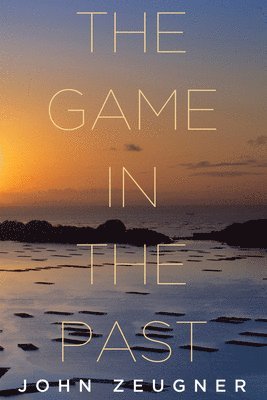 bokomslag Game in the Past