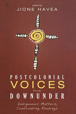 Jione Havea - Postcolonial Voices from Downunder, Inbunden