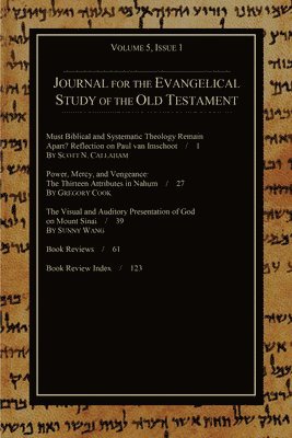 Journal for the Evangelical Study of the Old Testament, 5.1