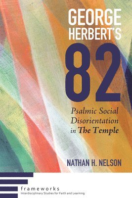 Nathan H Nelson - George Herbert's 82, Inbunden