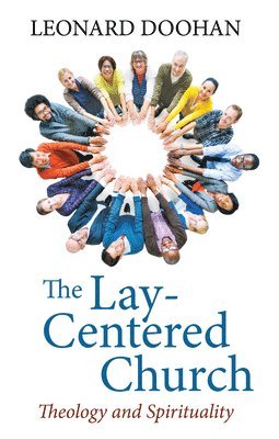 The Lay-Centered Church 1