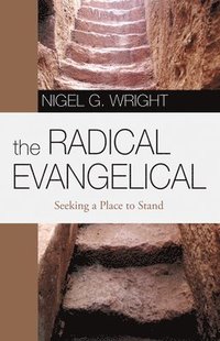 bokomslag The Radical Evangelical