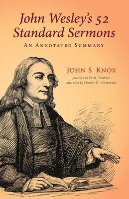 John S Knox, John S. Knox - John Wesley's 52 Standard Sermons, Inbunden