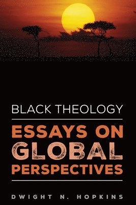 bokomslag Black Theology--Essays on Global Perspectives