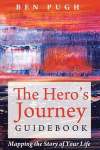 bokomslag The Hero's Journey Guidebook