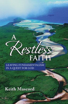 A Restless Faith 1