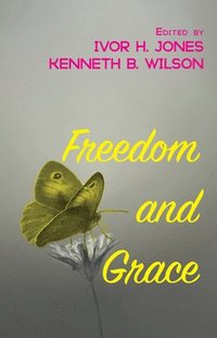 bokomslag Freedom and Grace