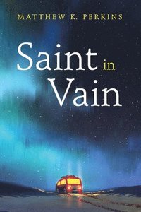 bokomslag Saint in Vain