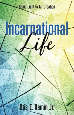 Incarnational Life 1