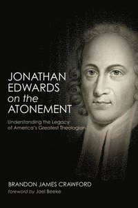 bokomslag Jonathan Edwards on the Atonement