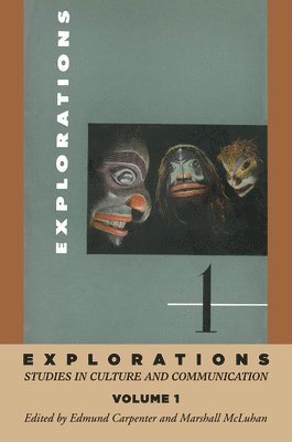 E S Carpenter, Marshall McLuhan - Explorations 1, Inbunden