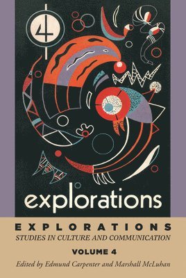 E S Carpenter, Marshall McLuhan - Explorations 4, Inbunden