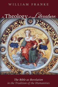 bokomslag A Theology of Literature