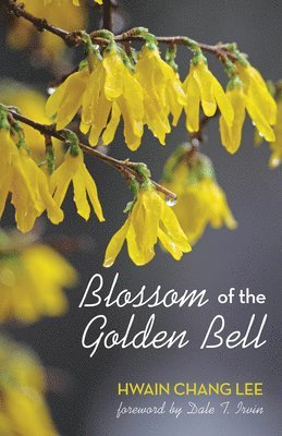 bokomslag Blossom of the Golden Bell