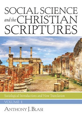 Social Science and the Christian Scriptures, Volume 1 1