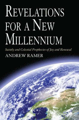 Andrew Ramer - Revelations for a New Millennium, Häftad