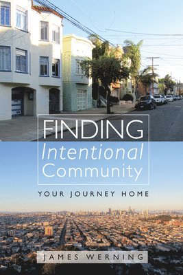 Finding Intentional Community 1