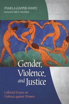 Pamela Cooper-White - Gender, Violence, and Justice, Inbunden