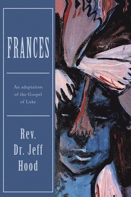Jeff Hood - Frances, Häftad