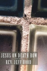 bokomslag Jesus on Death Row
