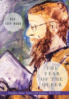 Jeff Hood - Year of the Queer, Inbunden