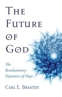 bokomslag The Future of God