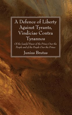A Defence of Liberty Against Tyrants, Vindiciae Contra Tyrannos 1