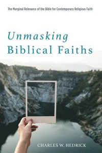 bokomslag Unmasking Biblical Faiths