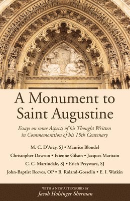 Martin Cyril D'Arcy, Maurice Blondel, Christopher Dawson - Monument to Saint Augustine, Inbunden