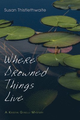Where Drowned Things Live 1