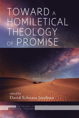 Toward a Homiletical Theology of Promise 1