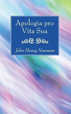 bokomslag Apologia pro Vita Sua