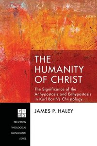 bokomslag The Humanity of Christ