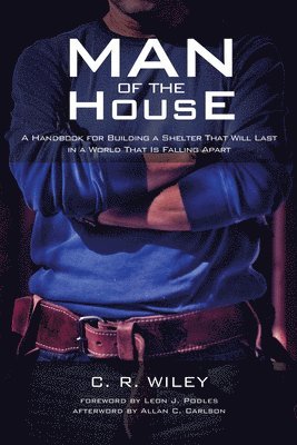 C R Wiley - Man of the House, Inbunden