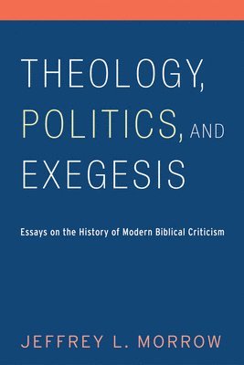 Theology, Politics, and Exegesis 1