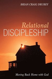 bokomslag Relational Discipleship