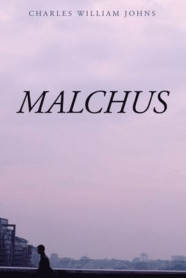 Charles William Johns - Malchus, Häftad
