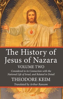 History of Jesus of Nazara, Volume Two