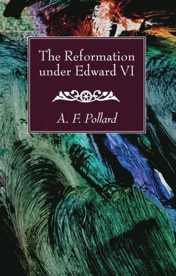 bokomslag Reformation under Edward VI